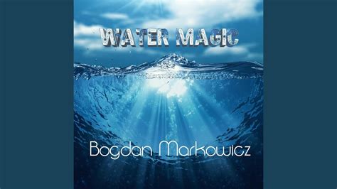 Water Magic - YouTube