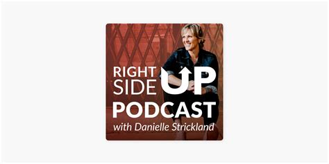 ‎Right Side Up Podcast with Danielle Strickland on Apple Podcasts