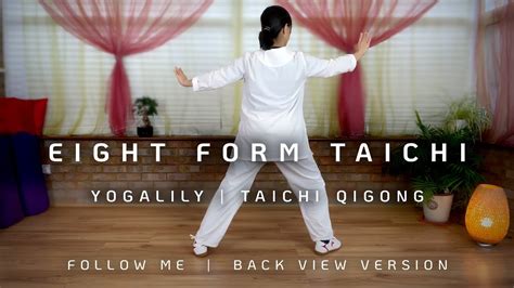 Tai Chi 8 Form - Back View | Yang Style | Follow Me Version | 八式太极拳 ...