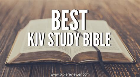 Best KJV Study Bible - My Top 3 Best King James Version Study Bibles ...