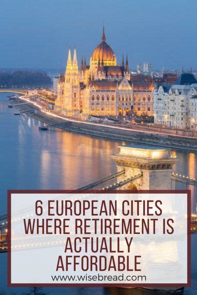 6 European Cities Where Retirement Is Actually Affordable | Retire ...