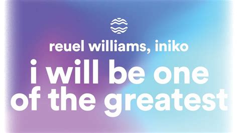 I Will Be One Of The Greatest (TikTok) - INIKI, Reuel Williams (Lyrics) - YouTube