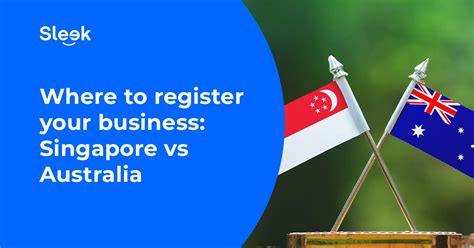 Singapore vs Australia Business Registration: Which is a fit for you?