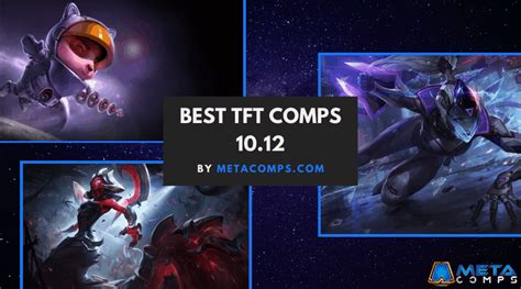 Best TFT Comps (Updated For Patch 10.12) | Meta Comps