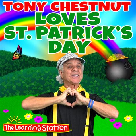 Tony Chestnut Loves St. Patrick’s Day | The Learning Station