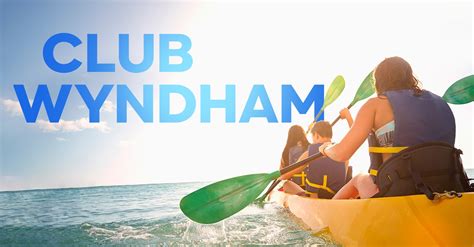 Club Wyndham Timeshare – Adventure Is Calling