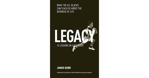 Legacy by James Kerr — Reviews, Discussion, Bookclubs, Lists