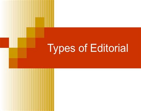 Study Points: Write a note on the types of editorial or Explain the kinds of editorial with ...