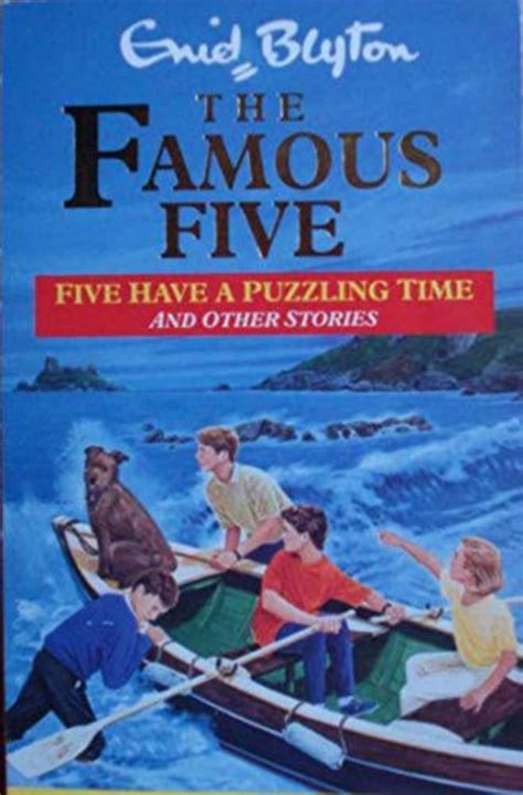 The Famous Five Have a Puzzling Time and Other Stories [Famous Five Story Collection] by Enid ...