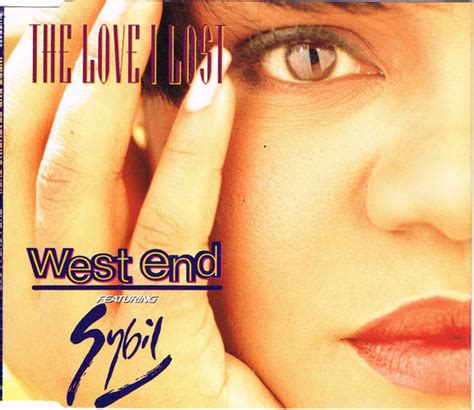 West End Featuring Sybil – The Love I Lost | Releases | Discogs