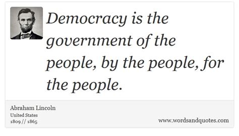 On Democracy: Democracy is the government of the people, by t...