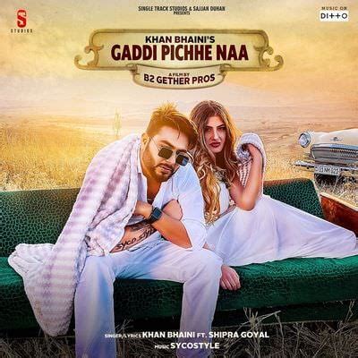 Gaddi Piche Naa Lyrics - Khan Bhaini | Shipra Goyal