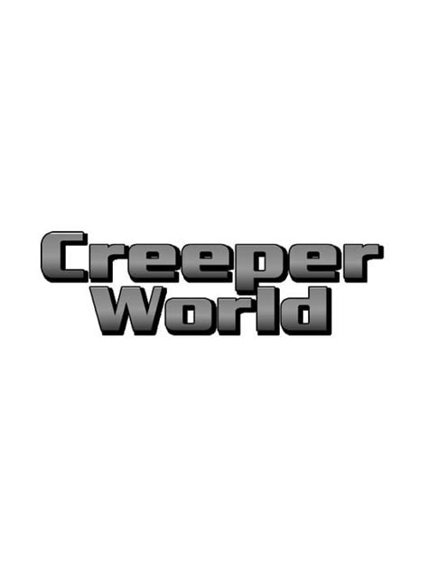 Creeper World (2007)