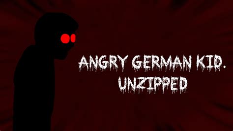 Angry German Kid.unzipped | Angry German Kid Wiki | Fandom powered by Wikia