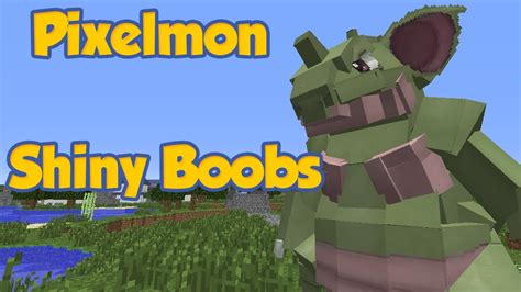 Pixelmon | SHINY POKEMON BOOBS| Ep 19 - YouTube