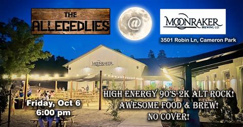 The Allegedlies @ Moonraker Millhouse, 3501 Robin Ln, Cameron Park, CA 95682, Diamond Springs, 6 ...