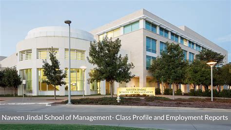 UT Dallas - Naveen Jindal School of Management MBA Program - Class Profile | Employment Reports ...