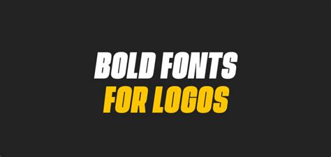 Best Bold Fonts For Logos - Graphic Pie