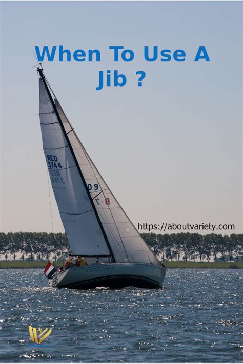 When to Use a Jib ? | Sailing, Sailing lessons, Practical sailor