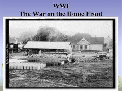 The War on the Home Front World War I Due Friday Oct 28th