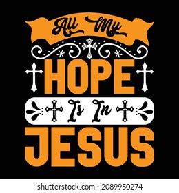 All My Hope Jesus Christian Jesus Stock Vector (Royalty Free) 2089950274 | Shutterstock