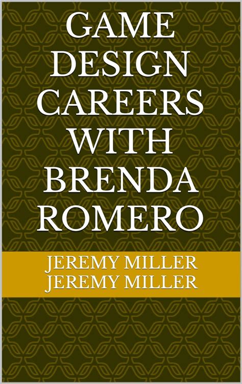 Amazon.com: Game Design Careers with Brenda Romero eBook : Jeremy Miller, Jeremy Miller: Kindle ...