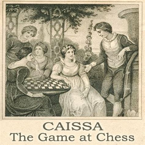 CAISSA or The Game at Chess : Sir William Jones : Free Download, Borrow ...