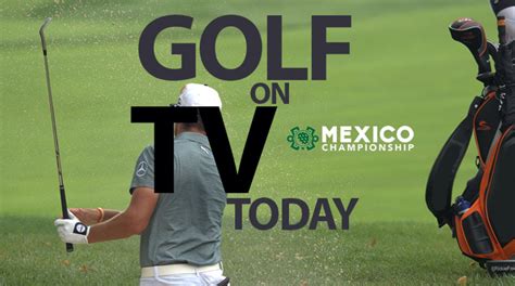 Golf on TV Today (Saturday, Feb. 22): WGC-Mexico Championship - Athlon ...