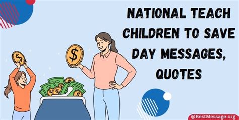 National Teach Children To Save Day Messages, Quotes, Wishes