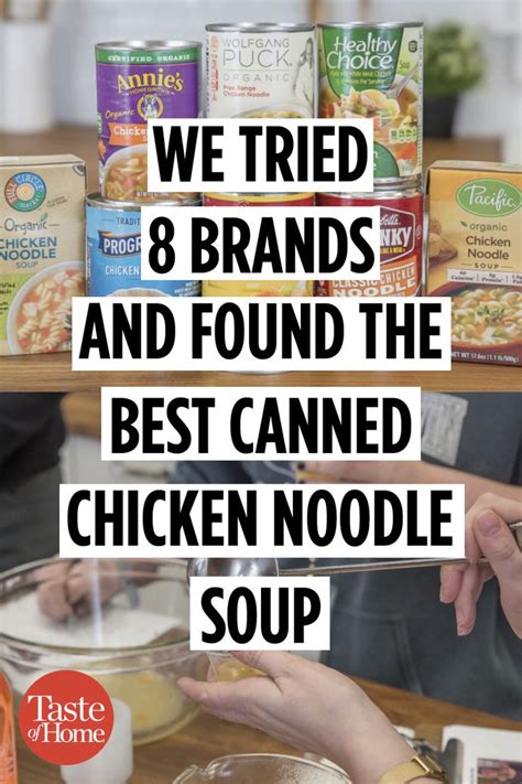 We Tried 8 Brands and Found the Best Canned Chicken Noodle Soup You Can Buy | Canned chicken ...