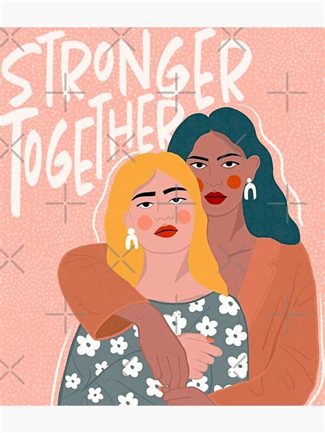 "Stronger Together" Poster by r0undincircles | Redbubble