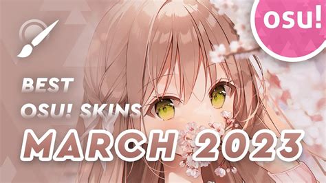 Top 10 osu! Skins of March 2023 - YouTube