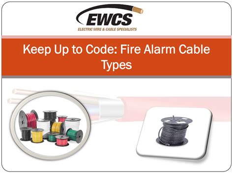 Ewcswire - Keep Up to Code Fire Alarm Cable Types - Page 1 - Created ...