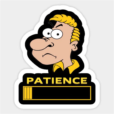 My Patience is Running Out - Funny Designs - Sticker | TeePublic