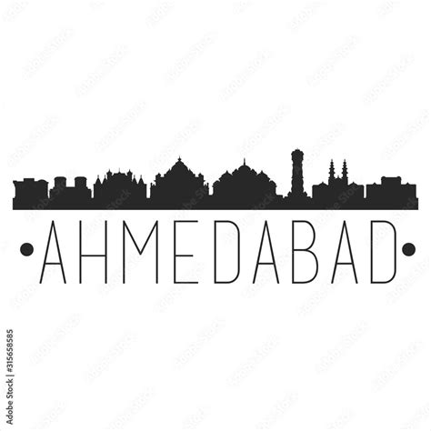 Ahmedabad India City Skyline. Silhouette City Vector Design. Famous ...