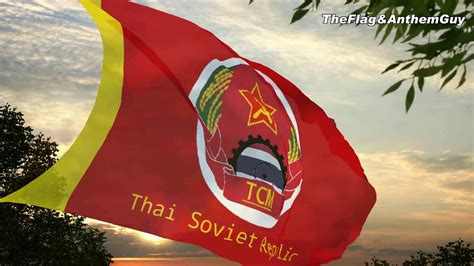 Flag and anthem of Thai Soviet Republic (old video) - YouTube