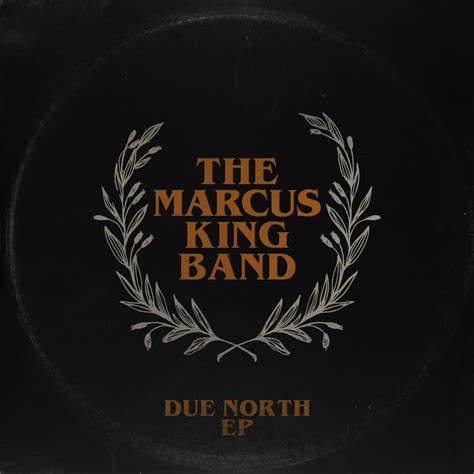 The Marcus King Band - Due North EP | iHeart