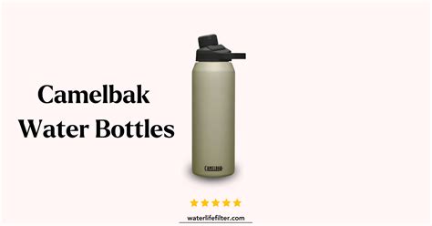 Camelbak Water Bottles. CamelBak is a renowned brand that has… | by Water Life Filter ...