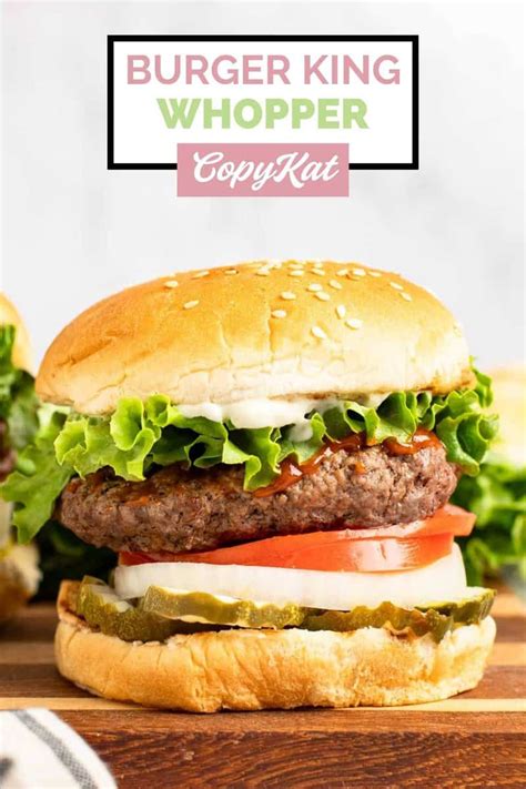 Easy Copycat Burger King Whopper Recipe - CopyKat Recipes