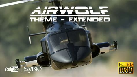 Airwolf Theme Extended HD 1080P HD - YouTube