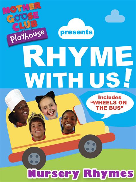 Prime Video: Nursery Rhymes - Mother Goose Club Playhouse presents Rhyme With Us!