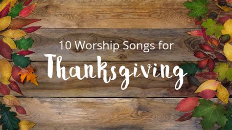 10 Worship Songs for your Thanksgiving Service | Sharefaith Magazine