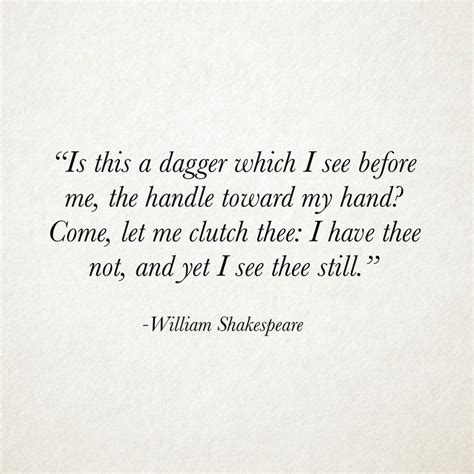 Macbeth Quote: 'Is this a dagger which I see before me?'