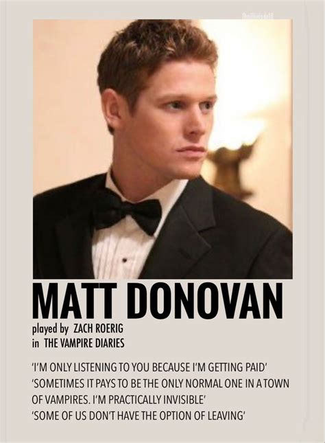 Matt Donovan by Millie | Vampire diaries quotes, Vampire diaries movie, Vampire diaries poster