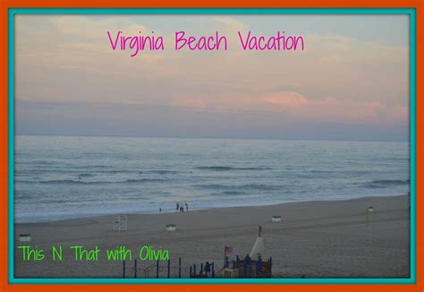 Virginia Beach Mini Vacation! #vacation #beach #travel | This N That ...