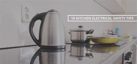 Kitchen Guide 10 Kitchen Electrical Safety Tips | Wire Craft Electric