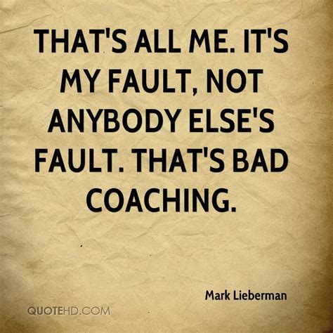 Its All My Fault Quotes. QuotesGram