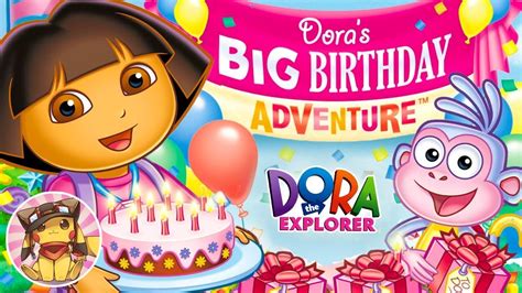 [最も共有された！ √] youtube dora big birthday adventure 195430-Dora the ...