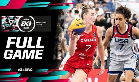 USA 🇺🇸 vs Canada 🇨🇦 | Women | Full Game | FIBA 3x3 World Cup 2023 - Courtside 1891