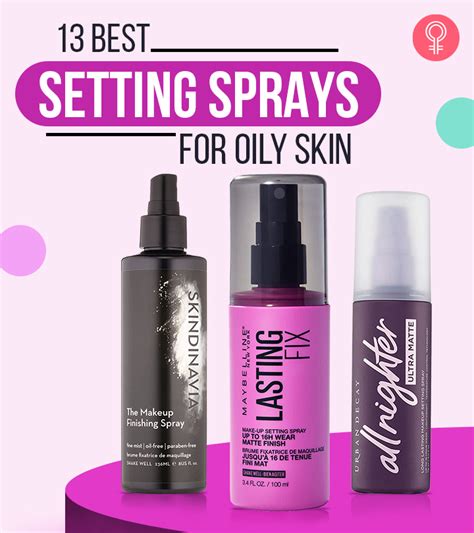 13 Best Setting Sprays For Oily Skin, Cosmetologist's Picks Of 2024